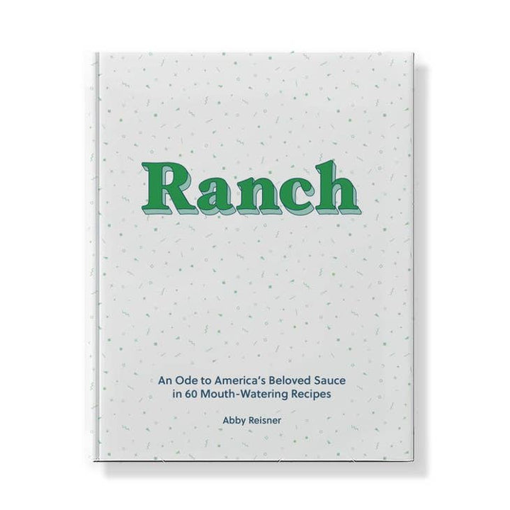 Ranch Cookbook - Stone & Spoon