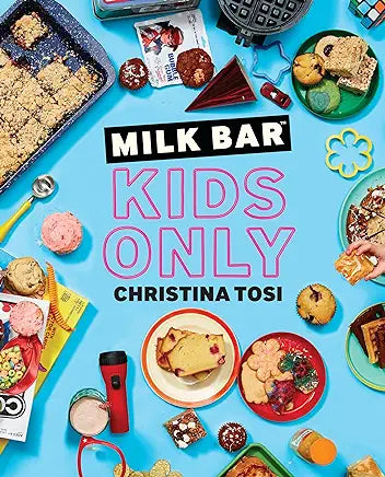 Milk Bar Kids Only Cookbook - Stone & Spoon